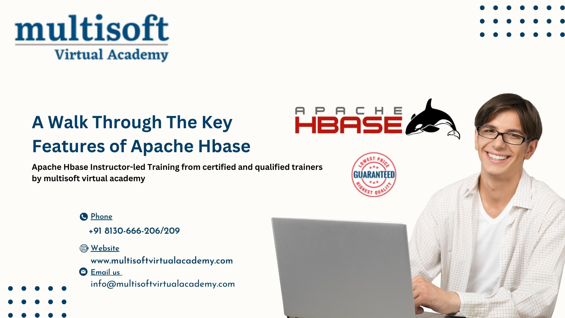 A Walk Through The Key Features of Apache Hbase